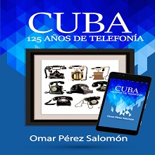 Cuba: 125 a√±os de telefon√≠a