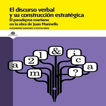 El discurso verbal y su construcci√≥n estrat√©gica. El paradigma martiano en la obra de Juan Marinello