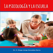 La sicolog√≠a y la escuela. Un punto de vista inspirado en el ideario martiano