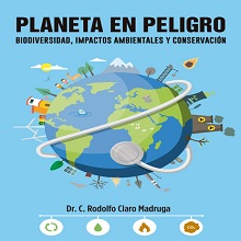 Planeta en peligro. Biodiversidad, impactos ambientales y conservaci√≥n