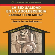 La sexualidad en la adolescencia ¬øamiga o enemiga?