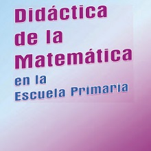 Did√°ctica de la matem√°tica en la escuela primaria