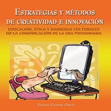 Estrategias y m√©todos de creatividad e innovaci√≥n. Educaci√≥n √©tica y barreras culturales en la comun