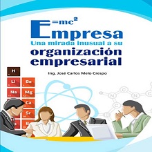 Empresa. Una mirada inusual a su organizaci√≥n empresarial