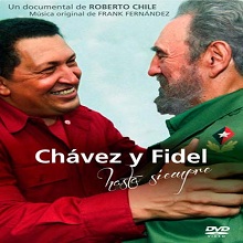 Fidel y Ch√°vez