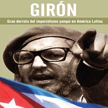 Gir√≥n: Gran derrota del imperialismo yanki en Am√©rica Latina